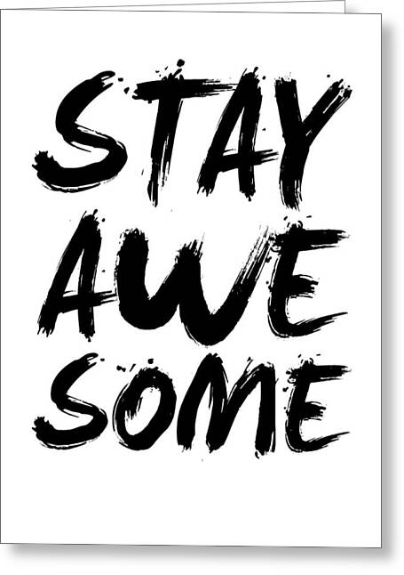 Stay Awesome Typography Greeting Card